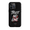 ZELQUAR™ Trust No One Premium MagSafe® tough case for iPhone® | Streetwear Edition