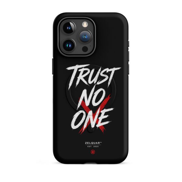 ZELQUAR™ Trust No One Premium MagSafe® tough case for iPhone® | Streetwear Edition
